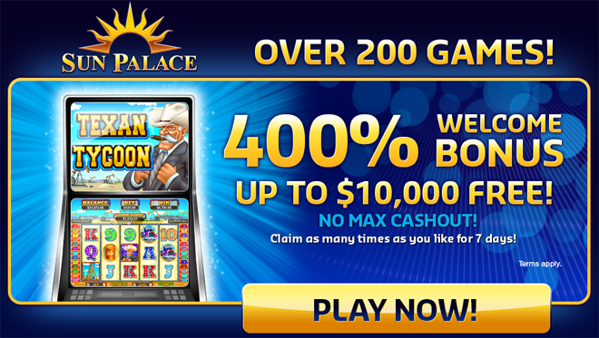 Sun Palace : over 200 games with welcome bonus up to $10,000 free