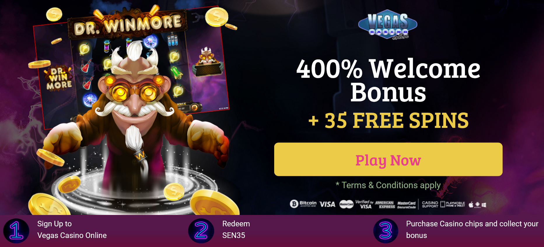 400% WELCOME
                                BONUS + 35 FREE SPINS